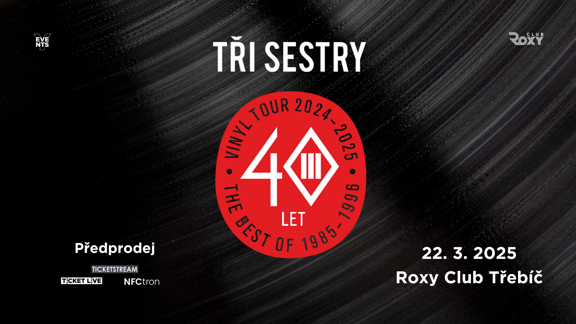Tři Sestry – Vinyl Tour // Roxy