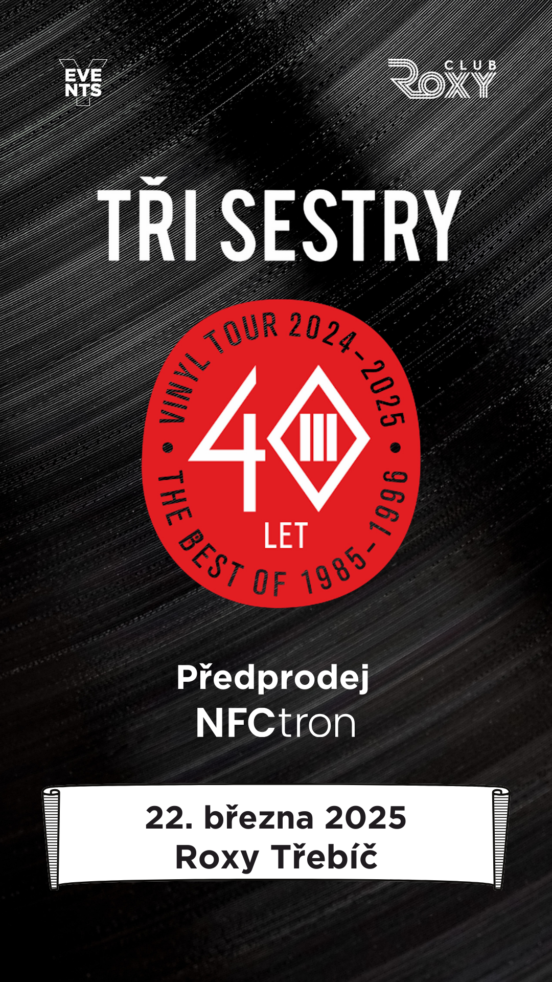 Tři Sestry – Vinyl Tour // Roxy